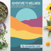 Load image into Gallery viewer, Adventure to Wellness : Pain Management Playbook - Tahoe Petrichor
